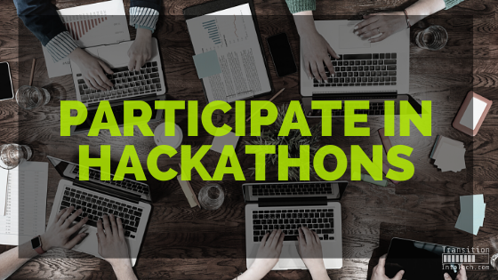 Participate in hackathons – a valuable first step to your career transition